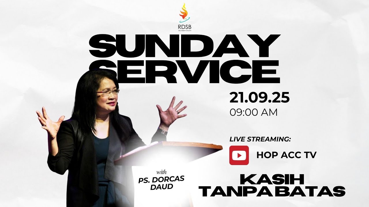 Kasih Tanpa Batas - Ps. Dorcas Daud (Ibadah Online HOP ACC - Minggu, 21 September 2025)