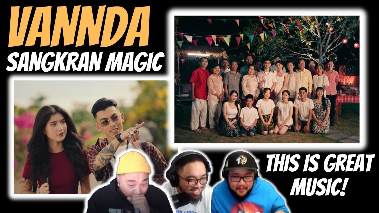 VANNDA - សង្រ្កាន្តស្គាល់ស្នេហ៍ (SANGKRAN MAGIC) MV - REACTION - AMAZING!