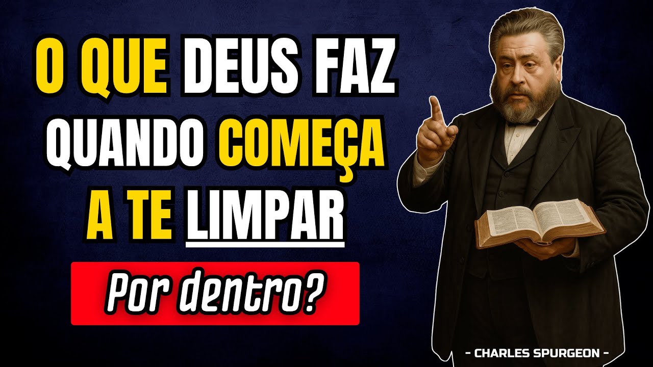 É Isso o Que Acontece Quando DEUS Começa a PURIFICAR Sua Mente | Charles Spurgeon
