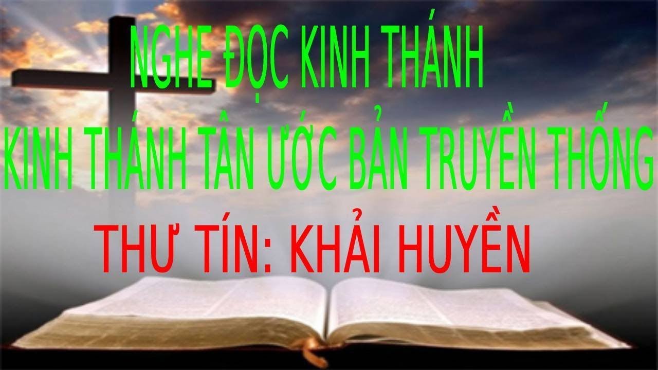 Sách Khải Huyền Full - KT Tin Lành| Nguyen Phu Quyen #59