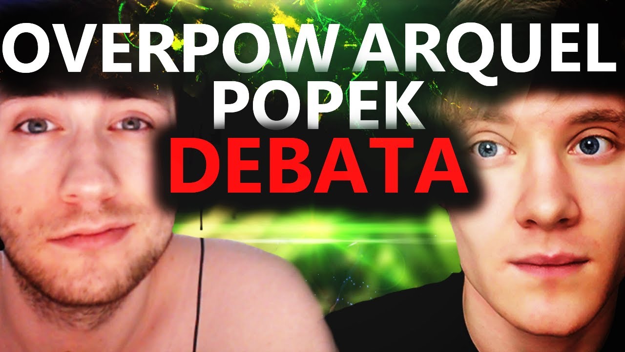 ARQUEL OVERPOW POPEK DEBATA CAŁOŚĆ !