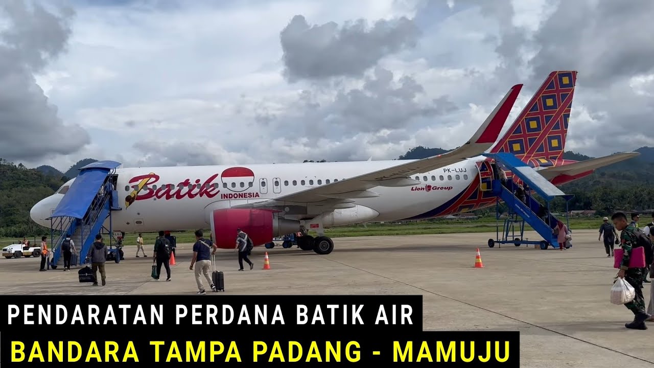 Pendaratan Perdana Batik Air di Bandara Tampa Padang Mamuju Dengan Pesawat Airbus A320-200