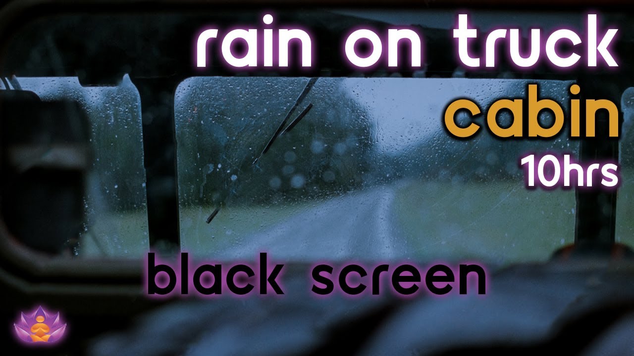 [Black Screen] Rain on Truck Cabin | Rain Ambience No Thunder | Rain Sounds for Sleeping