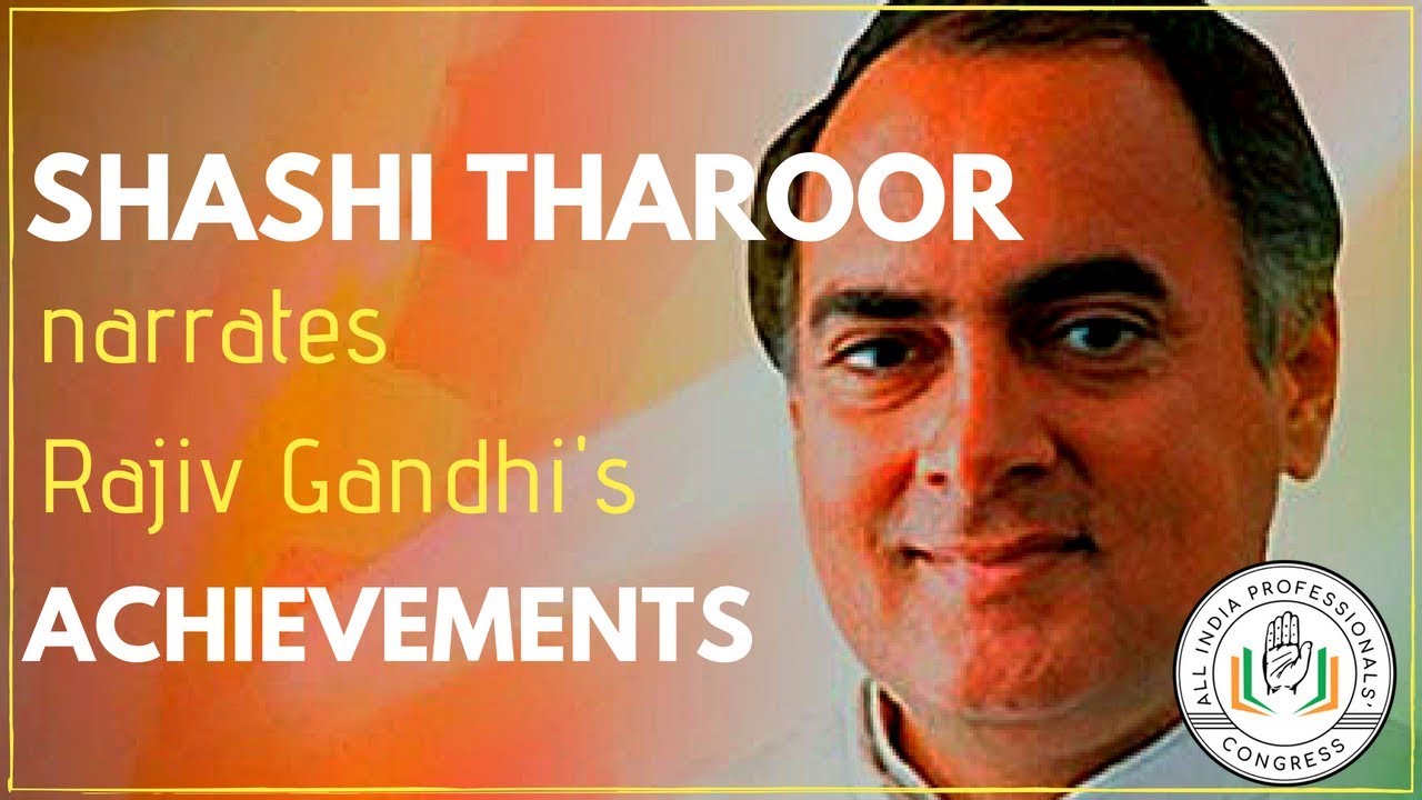 Shashi Tharoor Narrates Rajiv Gandhi's Achievements