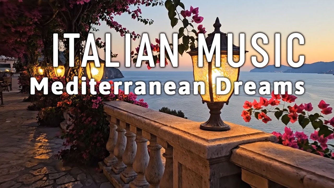 🎶 Italian Vibes & Mediterranean Music 🎶 2+ Hours Scenic Amalfi Coast & Lake Como Relaxation 4K