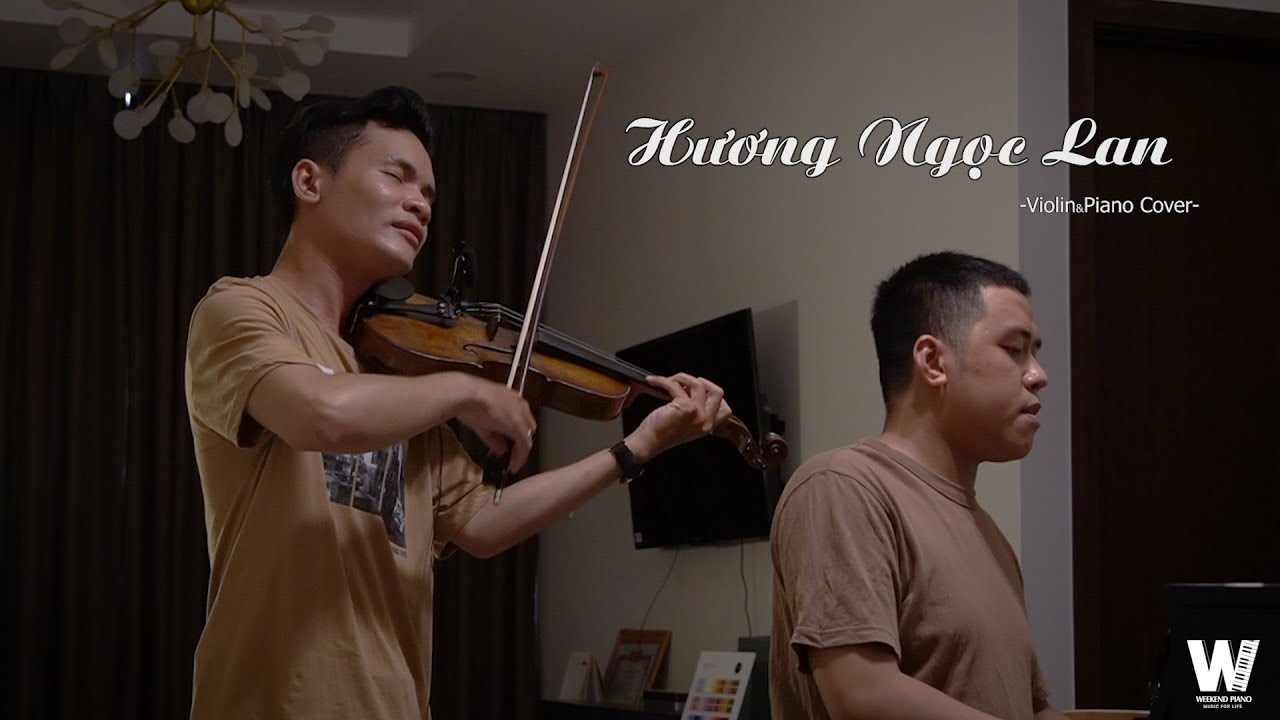 Hương Ngọc Lan - Mỹ Linh | Piano&Violin Cover | WeekendPiano