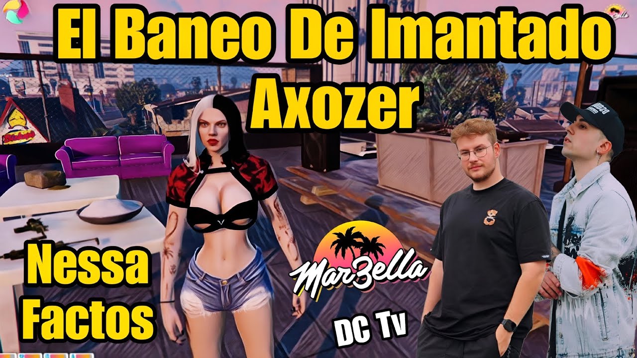 NESSA habla Del BANEO de IMANTADO AXOZER, FACTOS, Habla De los Enanos, Marbella 3 