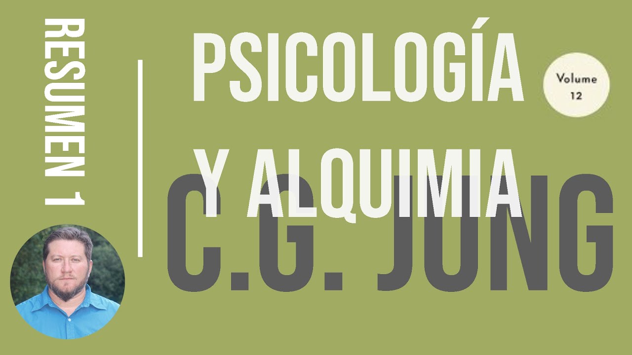 Psicología y Alquimia por C. G. Jung: resumen 1/3.