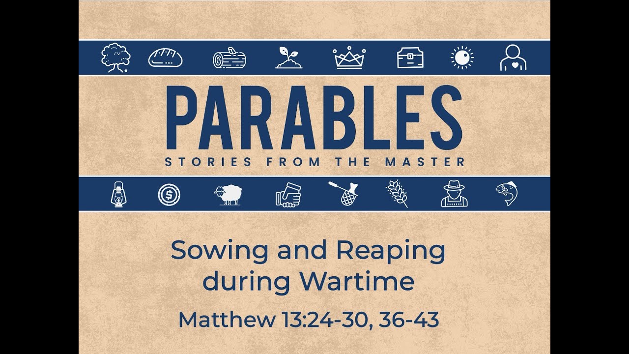 Sowing and Reaping During Wartime (Matthew 13) - Pastor Alexander Chu