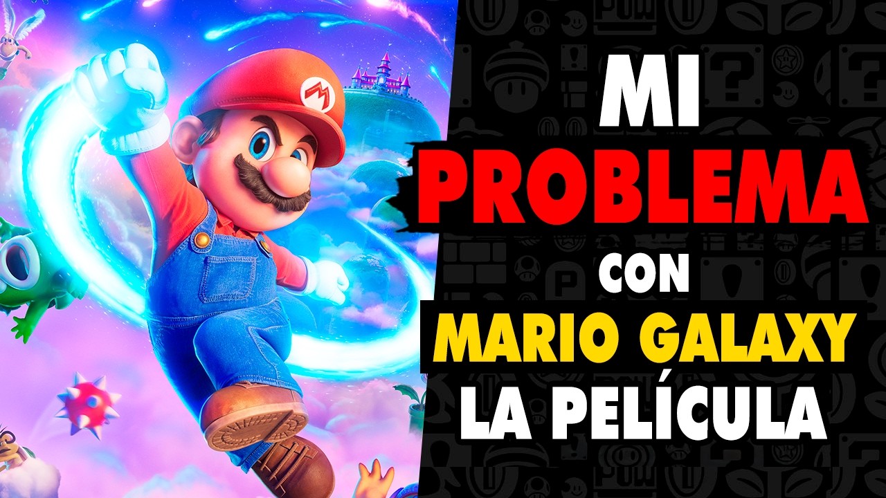 Mi PROBLEMA con Mario Galaxy: La pel&iacute;cula