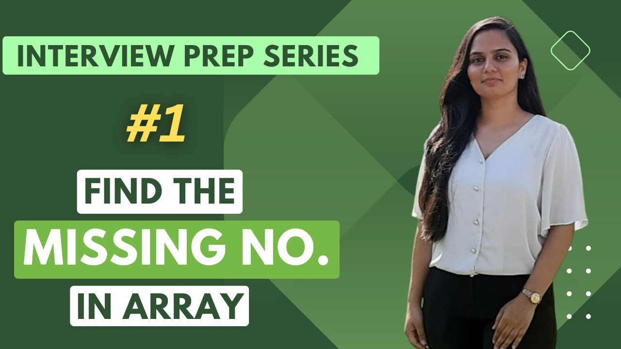 Missing Number || Interview Prep Series #1 || Brute Force, Hash Table, Sum, XOR || Priyanka Loura
