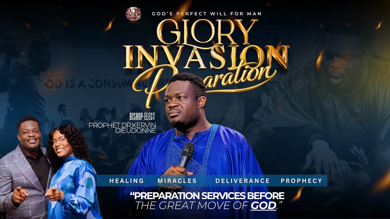 Glory Invasion Preperation W/ Bishop-Elect Prophet Dr. Kervin & Prophetess Melissa C. Dieudonne