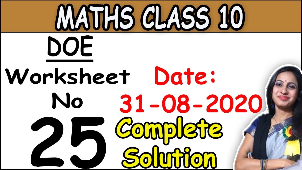 Class 10th: Maths | Doe Worksheet 25 Solution | 31 August 2020 |  MathsByShweta