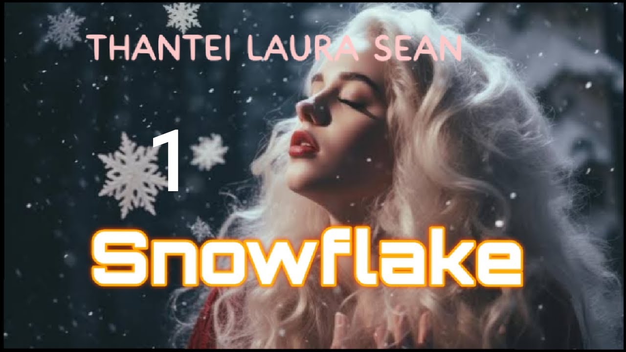 Snowflake - 1//Thantei_Laura_Sean#fiction #mizo_love_story