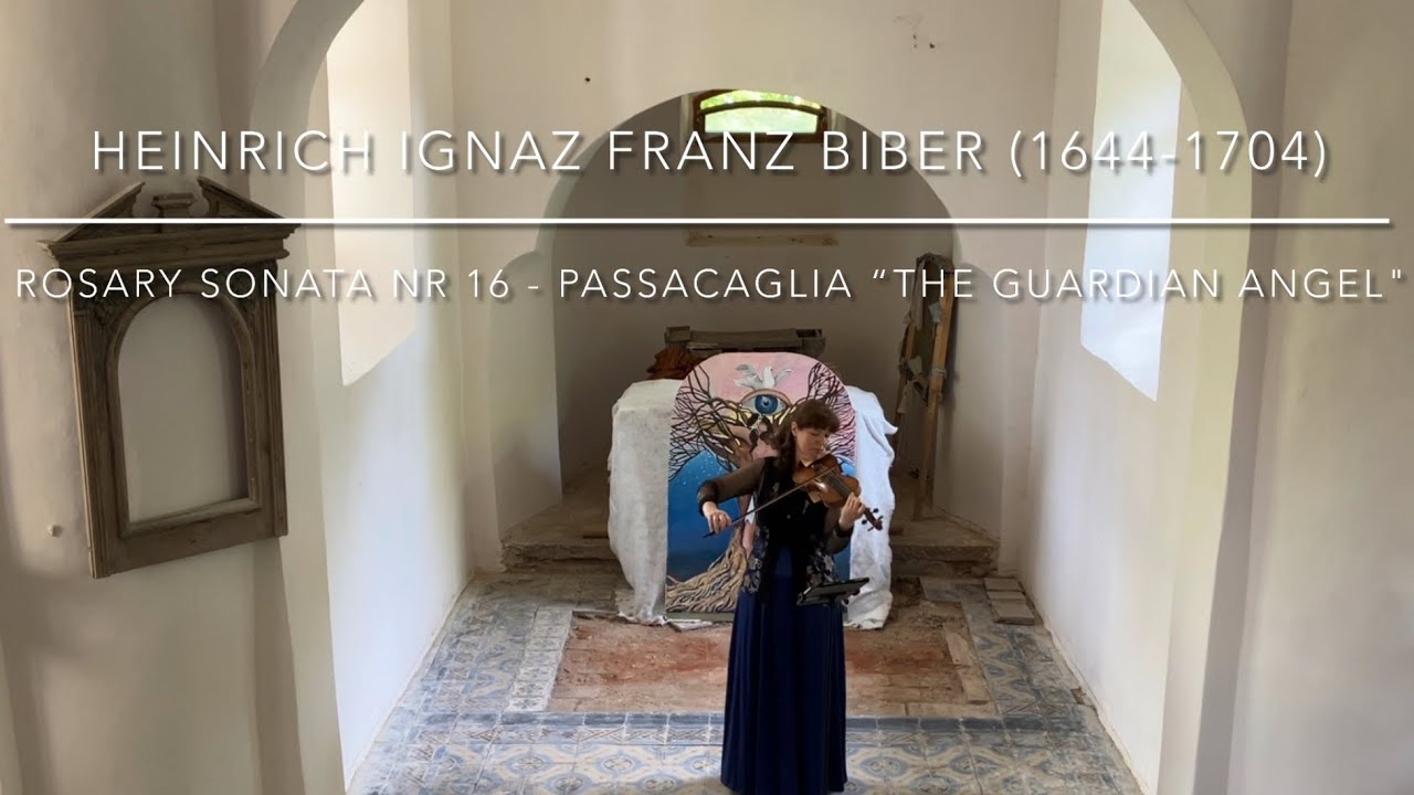 Heinrich Ignaz Franz Biber (1644-1704) - Rosary Sonata Nr. 16 - Passacaglia - “The Guardian Angel