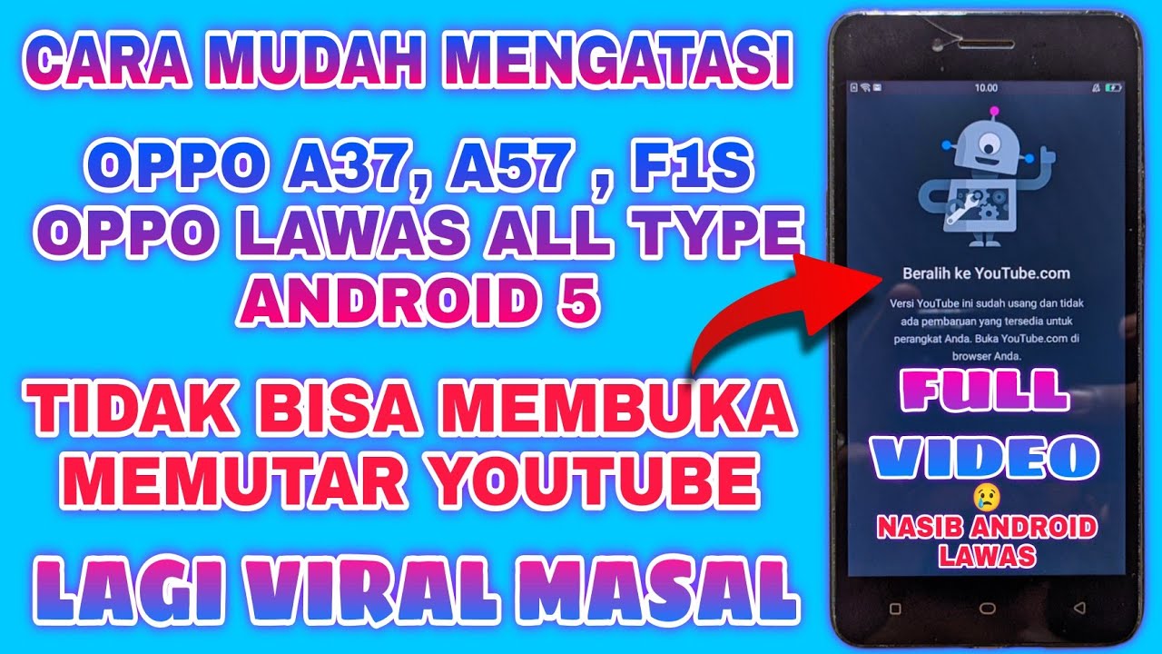 CARA MENGATASI OPPO A37 A57 F1S TIDAK BISA MEMBUKA YOUTUBE || FIX OPPO ANDROID 5 YOUTUBE OLD