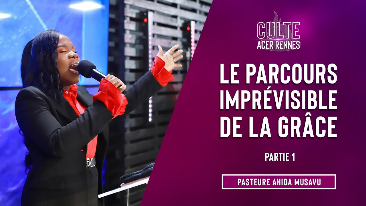 Le parcours impr&eacute;visible de la gr&acirc;ce - Partie 1 -  Pasteure Ahida MUSAVU   - Culte 2