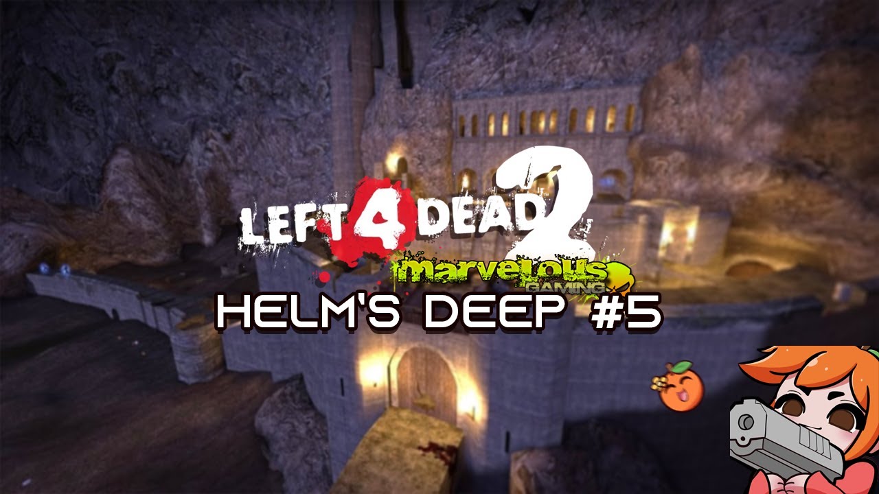 Left 4 Dead 2 MGFTW: Helm's Deep Scenario (August 4th)