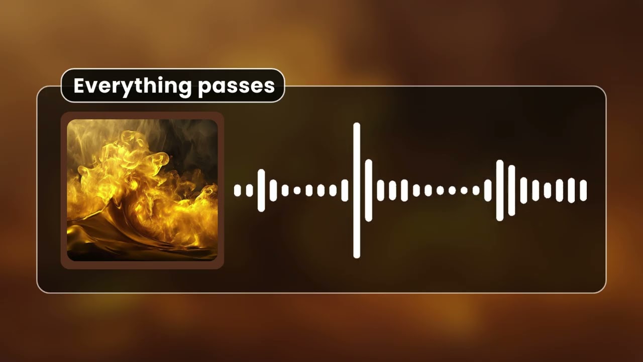 Everything passes