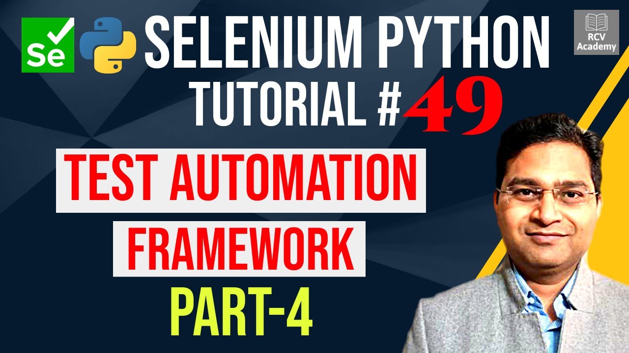 Selenium Python Tutorial #49 - Create Test Automation Framework- Part 4