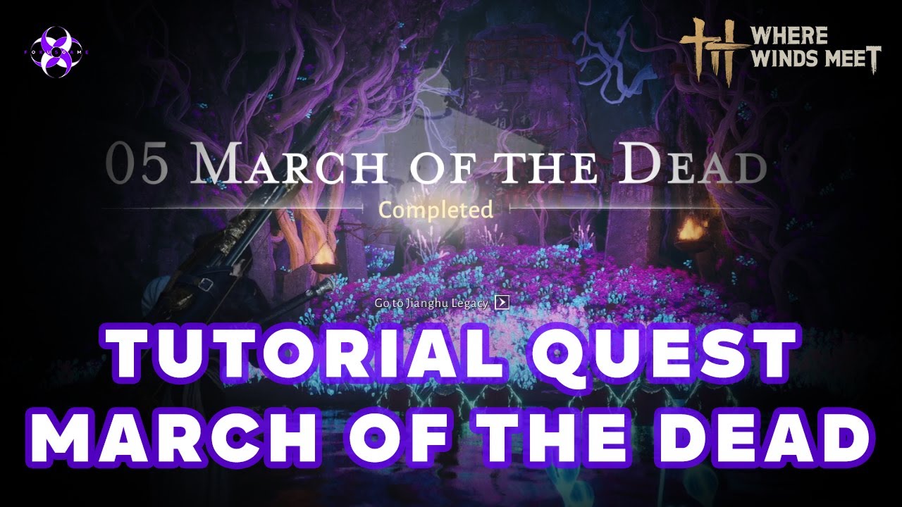 Where Winds Meet: Tutorial Quest March of The Dead