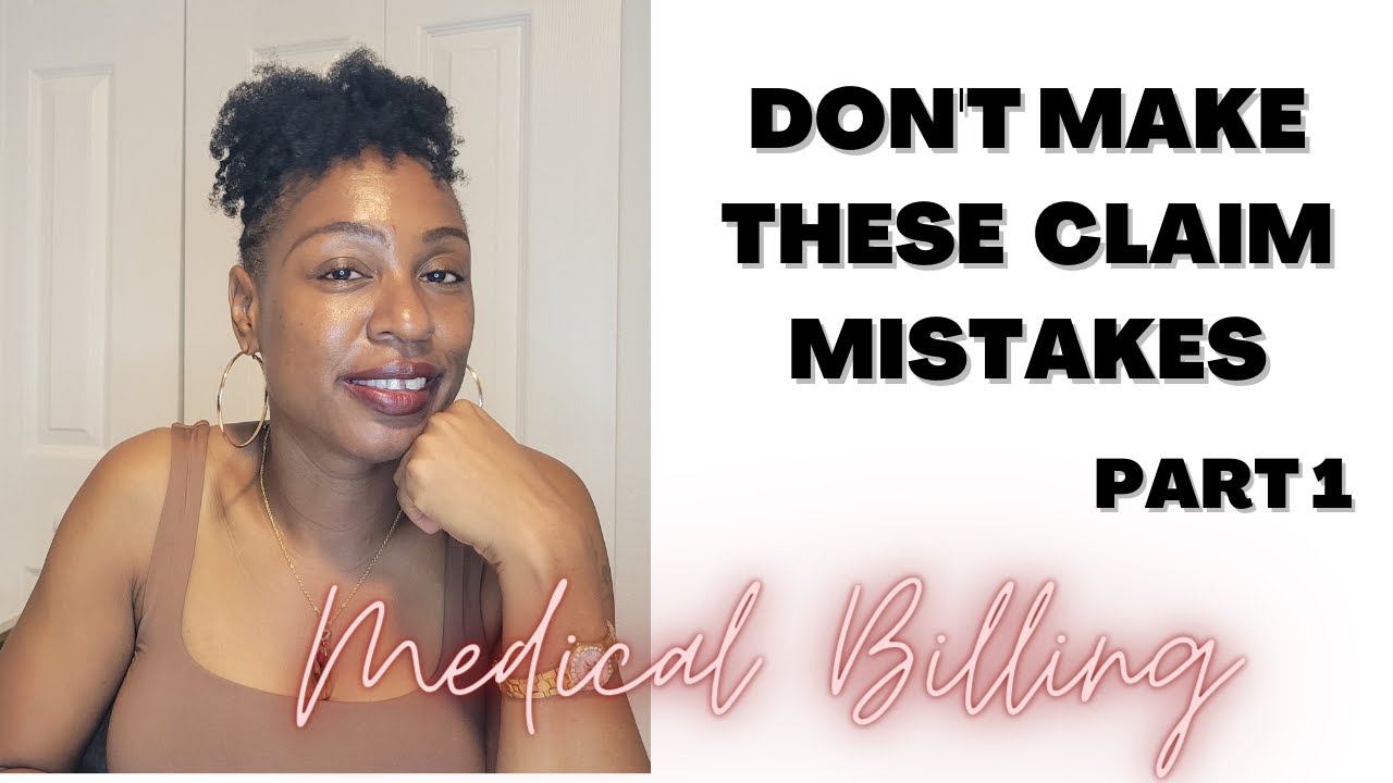 COMMON CLAIM ERRORS IN HEALTHCARE | HOW TO GET YOUR CMS 1500 PAID IN MEDICAL BILLING | PART 1