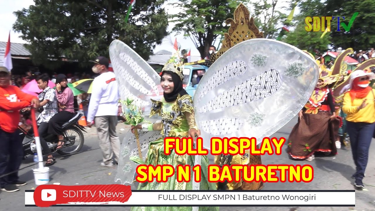 FULL DISPLAY SMP N 1 BATURETNO  KARNAVAL BATURETNO WONOGIRI 2022 HEBOH UNIK