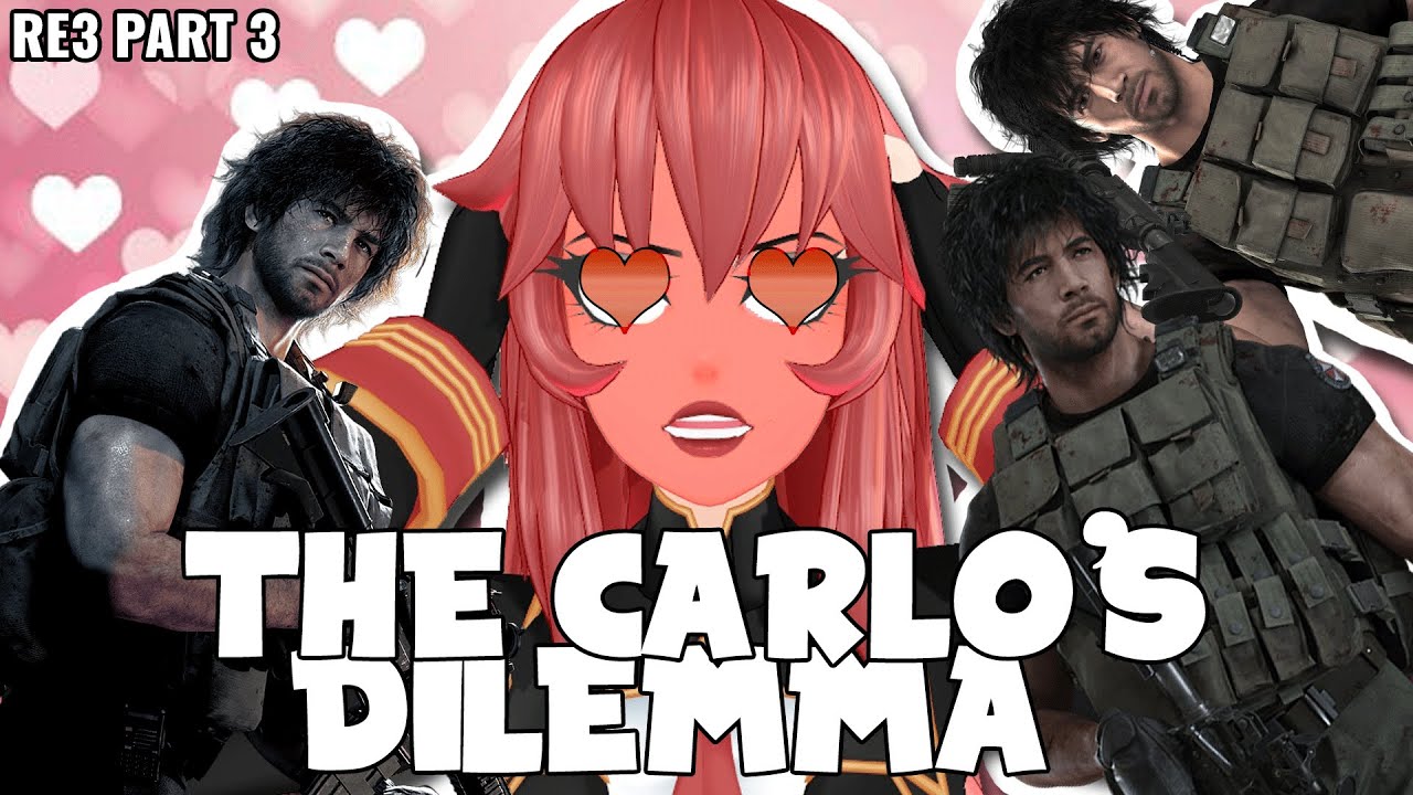VTUBER, MEET THE CARLOS DILEMMA (PART 3)