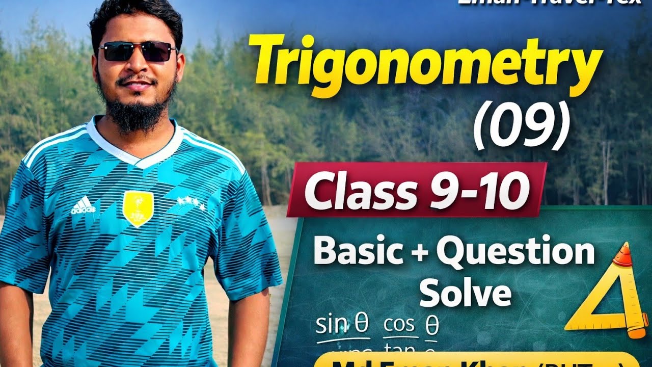Trigonometry 9.1, lecture -01,  ত্রিকোণমিতি  ৯.১, Bangla and English version ,   Eman(BUTex) 