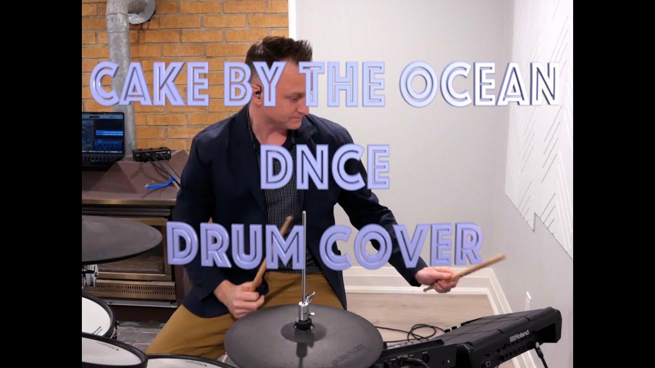 Drum cover of “Cake by the Ocean” by DNCE 🍰🌊🥁