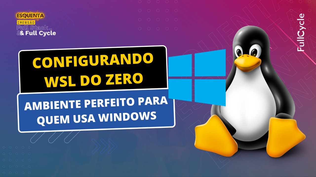 Como montar o melhor ambiente Dev no Windows, Linux e Mac com WSL2