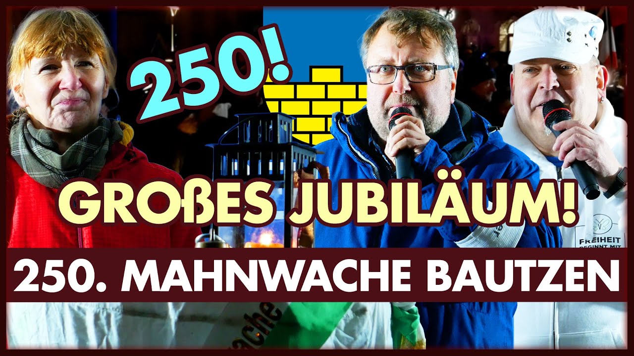 Gro&szlig;es Jubil&auml;um! Bautzen feiert 250. Mahnwache!