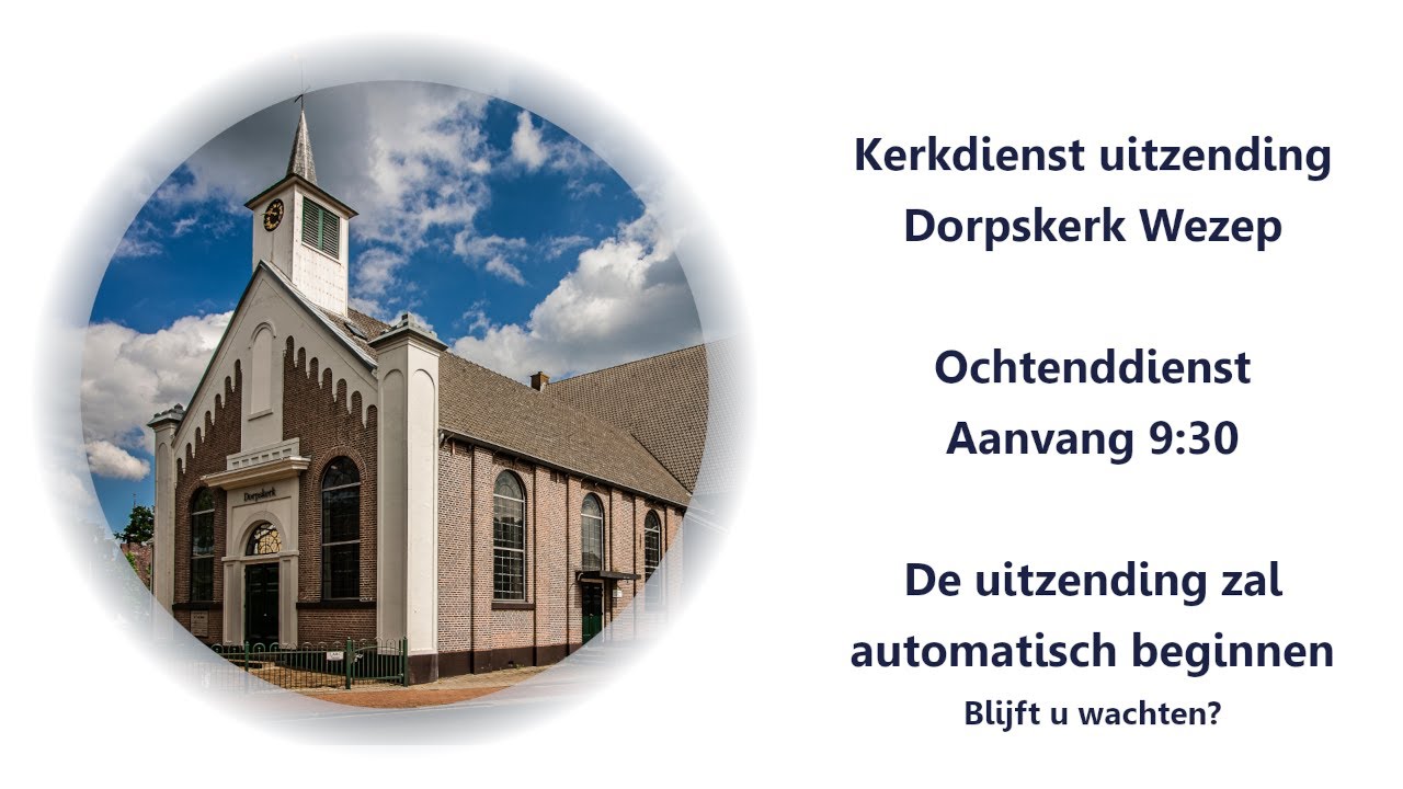 Dorpskerk Wezep - Zondag 15 maart  2026 9:30