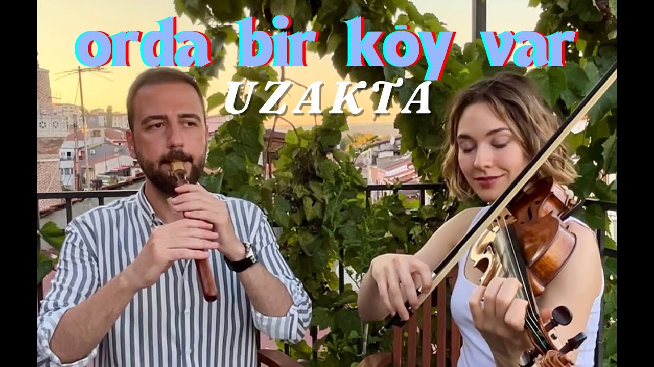 Orda bir köy var uzakta - Caner Malkoç & Audrey Wozniak