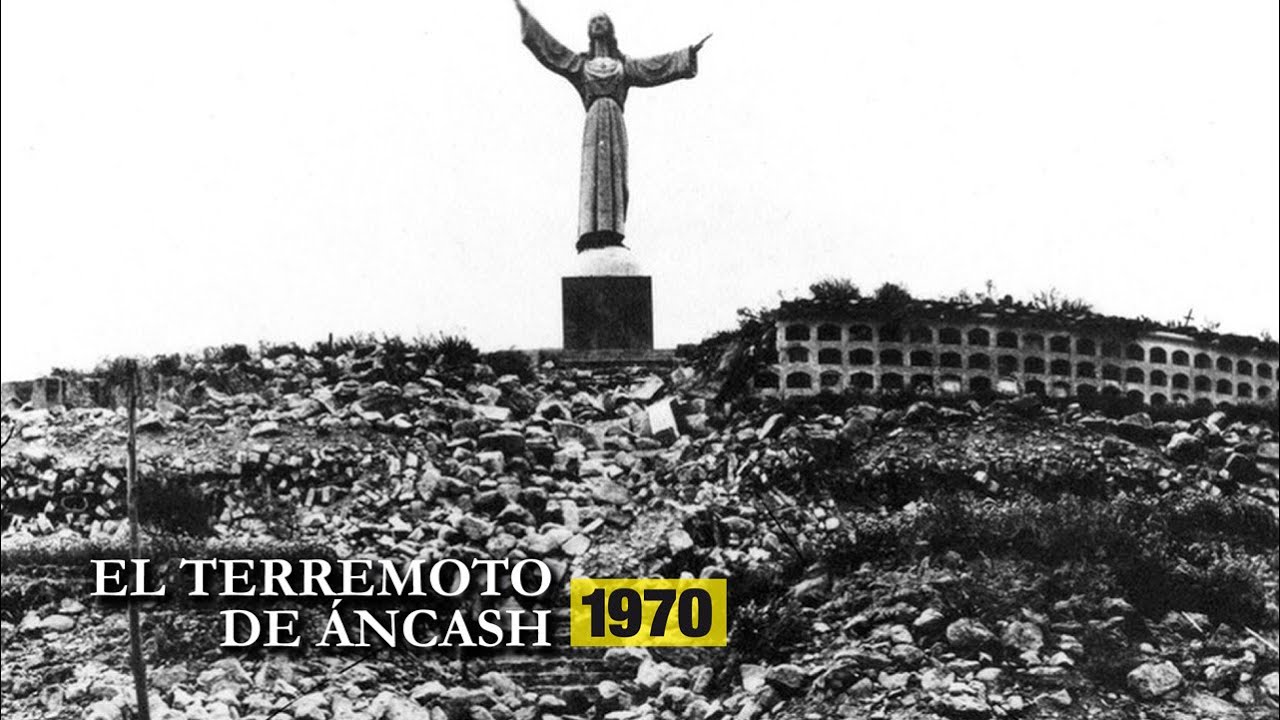 El Terremoto de Áncash en 1970