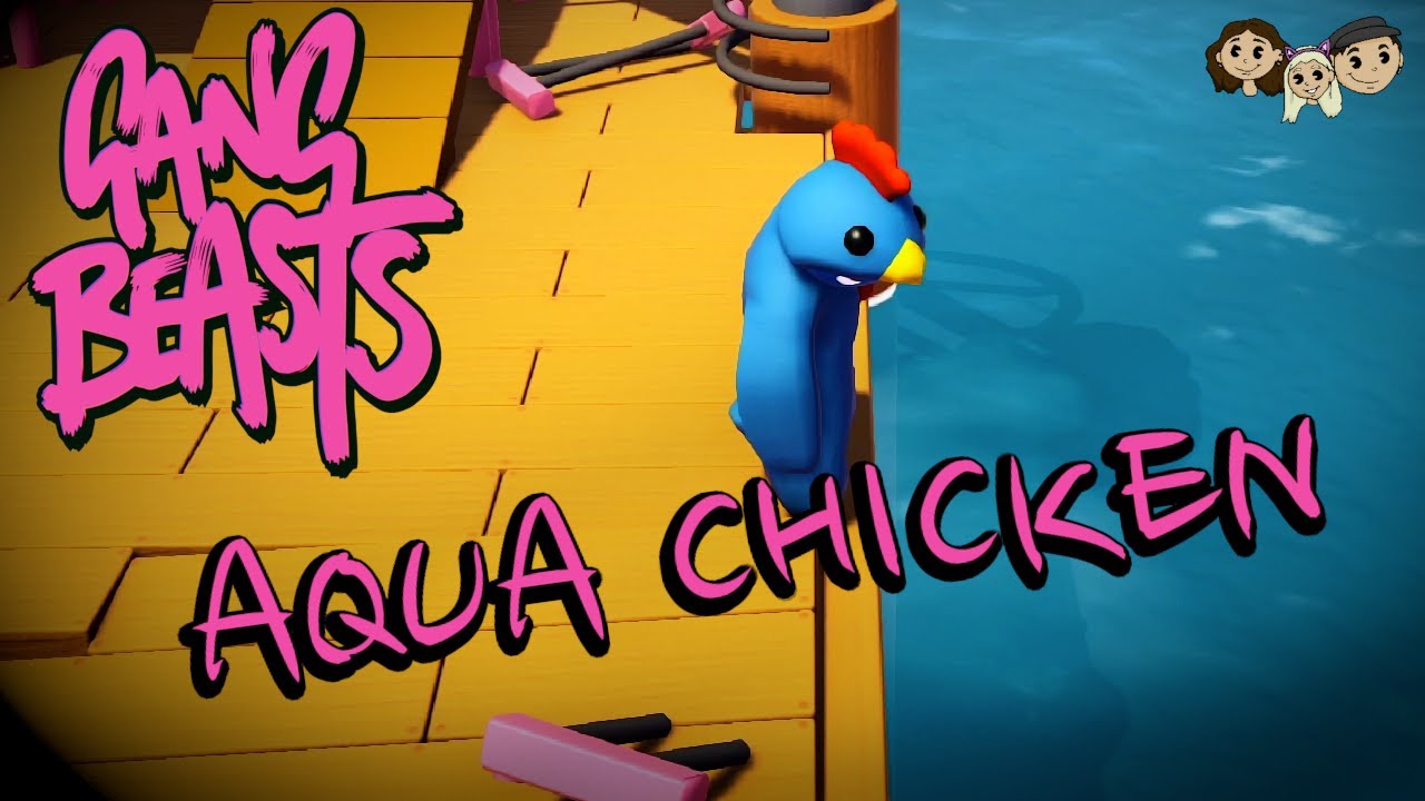 Gang Beasts Gameplay #16 : AQUA CHICKEN | 3 Player