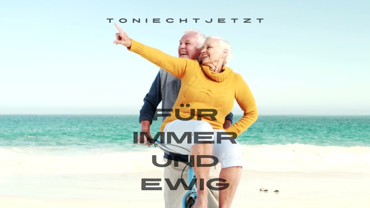 ToniEchtJetzt - Für Immer und Ewig (Official Video)