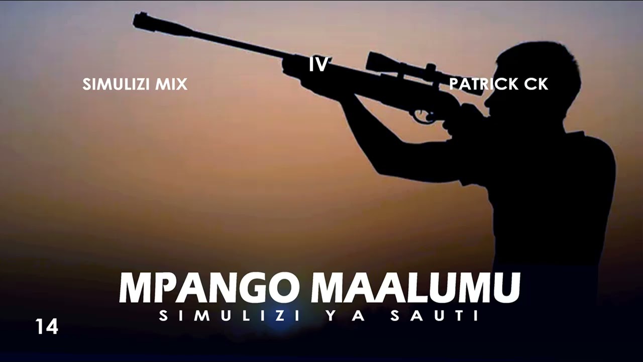 MPANGO MAALUMU - 14/15 (Season IV) SIMULIZI ZA UPELELEZI NA UJASUSI.