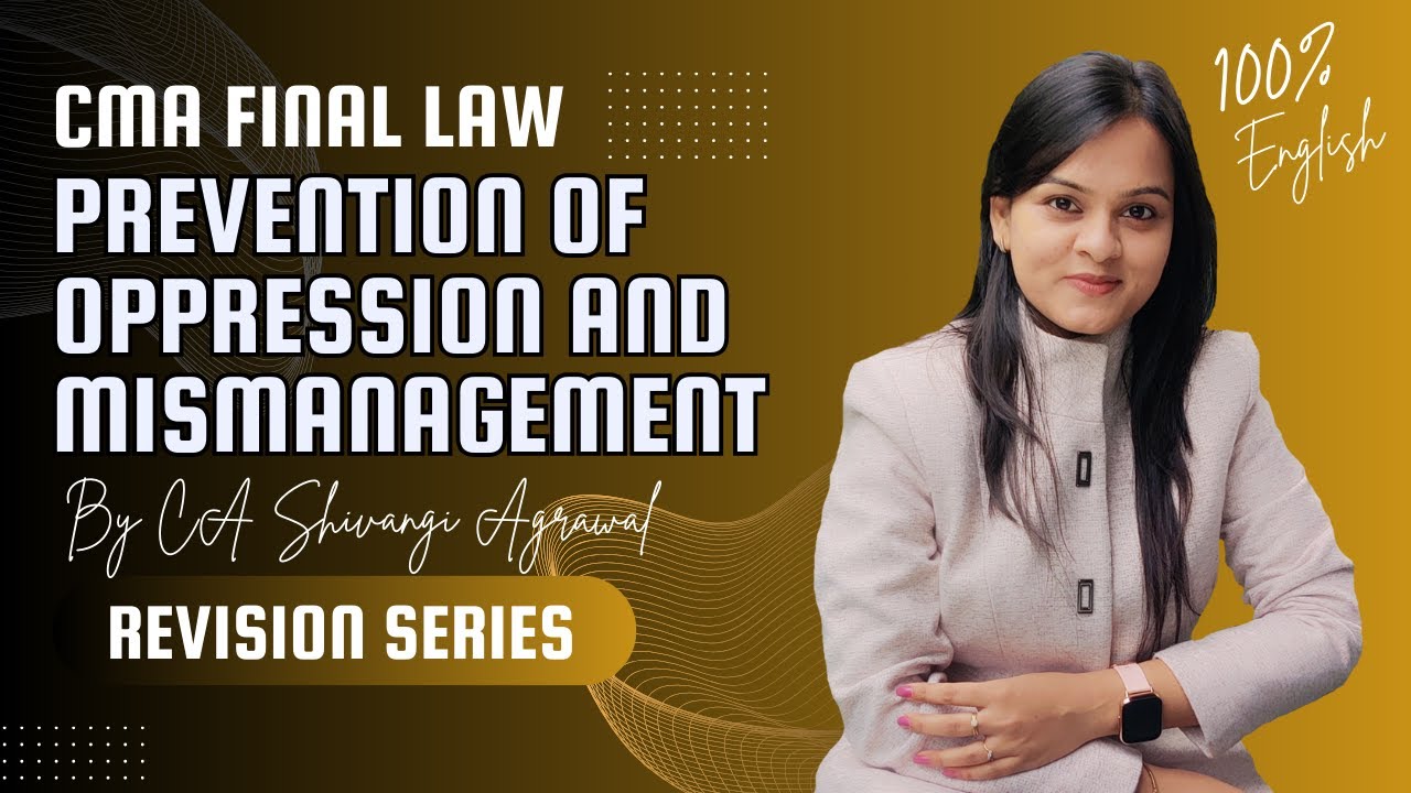 Prevention of Oppression and Mismanagement | CMA Final Law Revision Series |100% English | June 2024