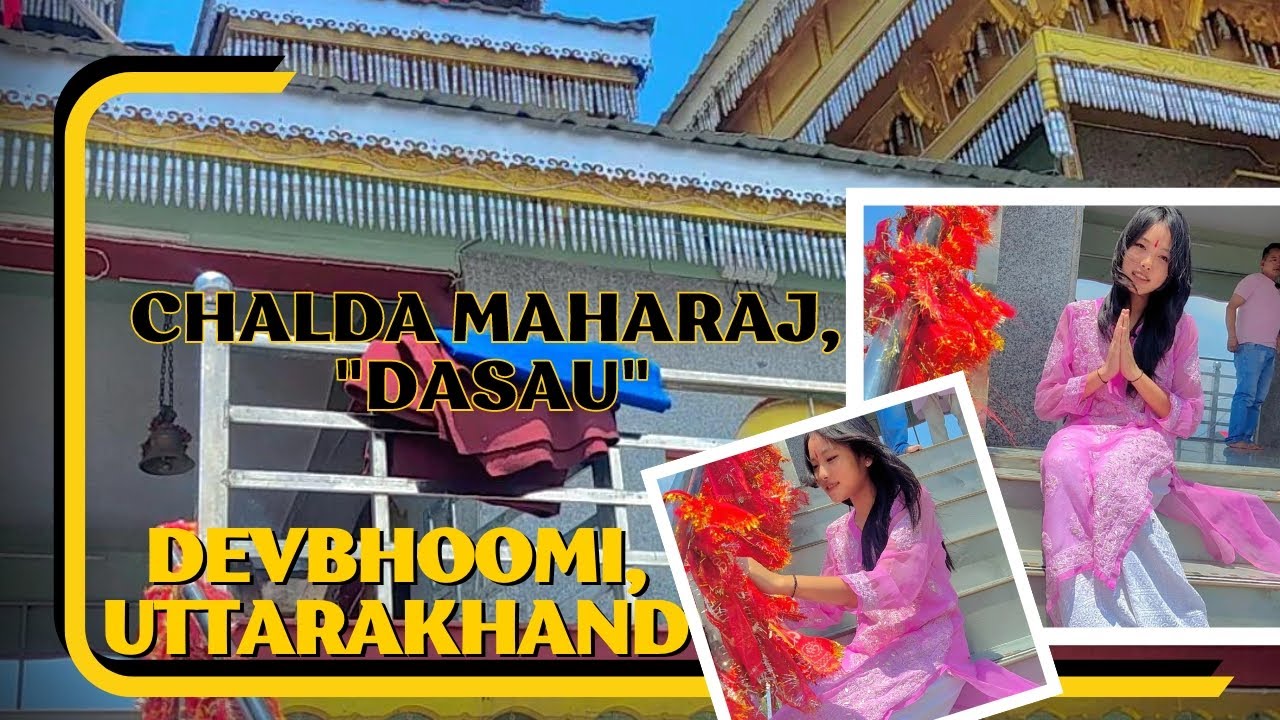 Chhattardhari Chalda Maharaj is in Dasau, Uttarakhand // Chalda Maharaj will remain in Dasau till