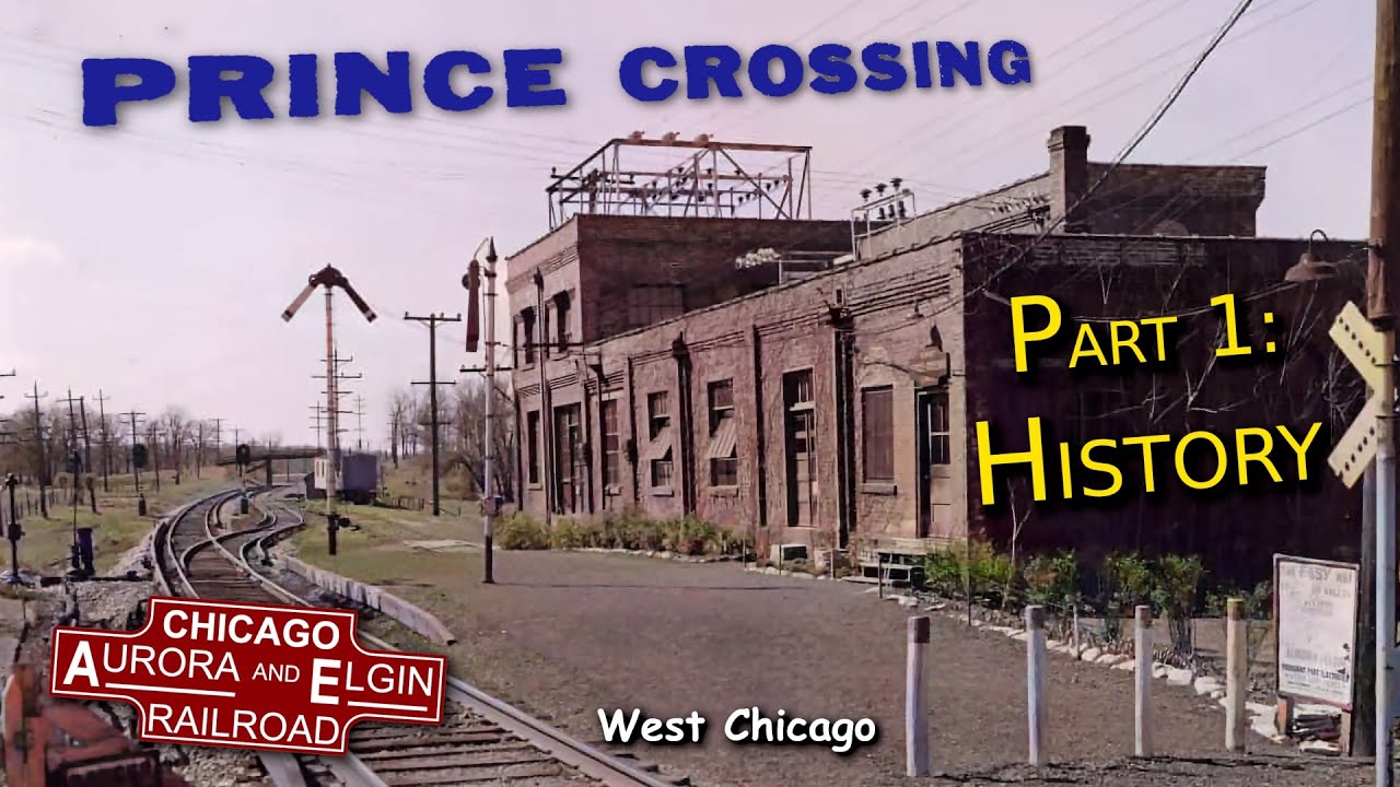 Prince Crossing, Substation #5 of the Chicago Aurora & Elgin - History - Part 1