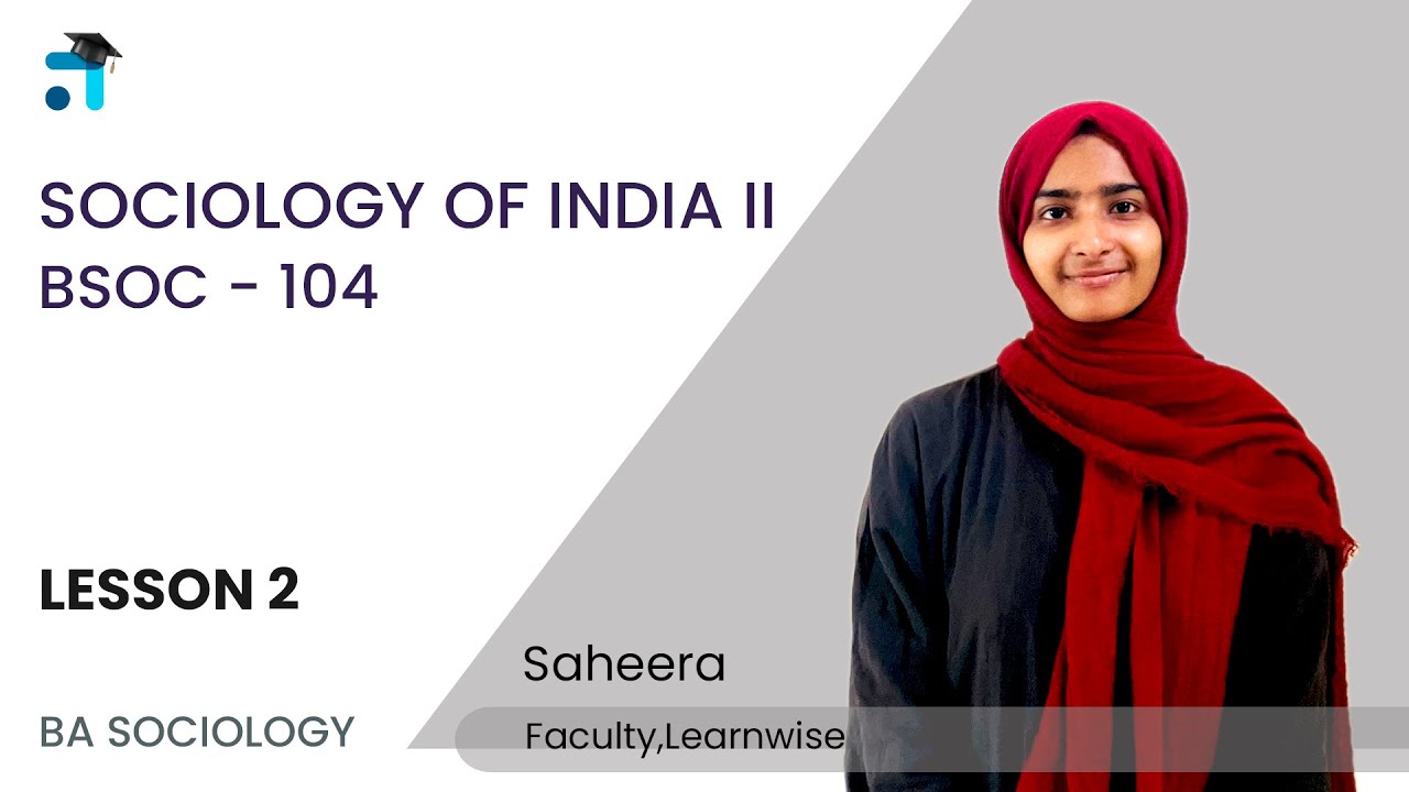 Lesson 2 | Sociology of India - II | BSOC 104 | BASOH | Kerala's no.1 IGNOU Coaching | Learnwise