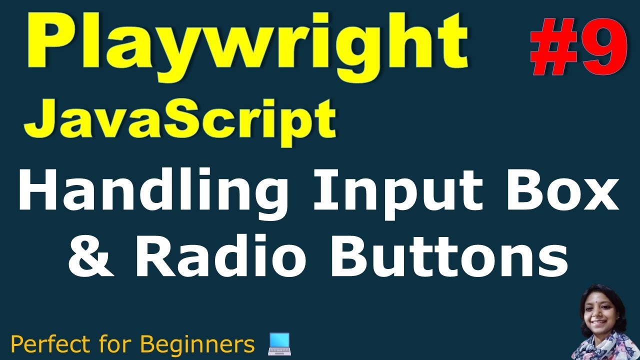 Playwright with JavaScript #09 | Handle Input Box and Radio Button | With Practical Demo