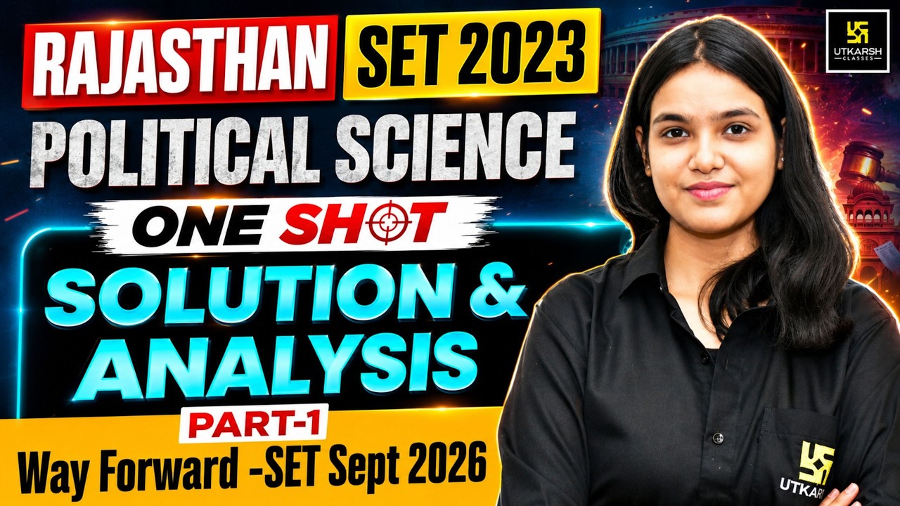 Rajasthan SET 2023 Political Science Paper | One Shot Solution & Complete Analysis | SET Preparation