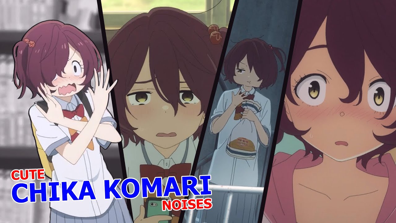 Chika's cute noises / Makeine: Too Many Losing Heroines