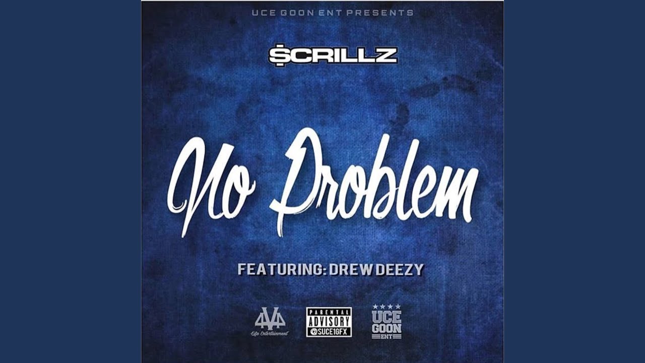 No Problem (feat. Drew Deezy)