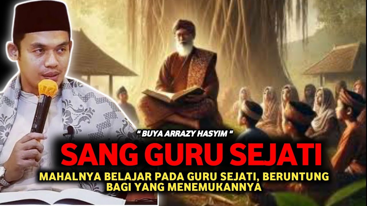 🔴SANG GURU SEJATI-BUYA ARRAZY