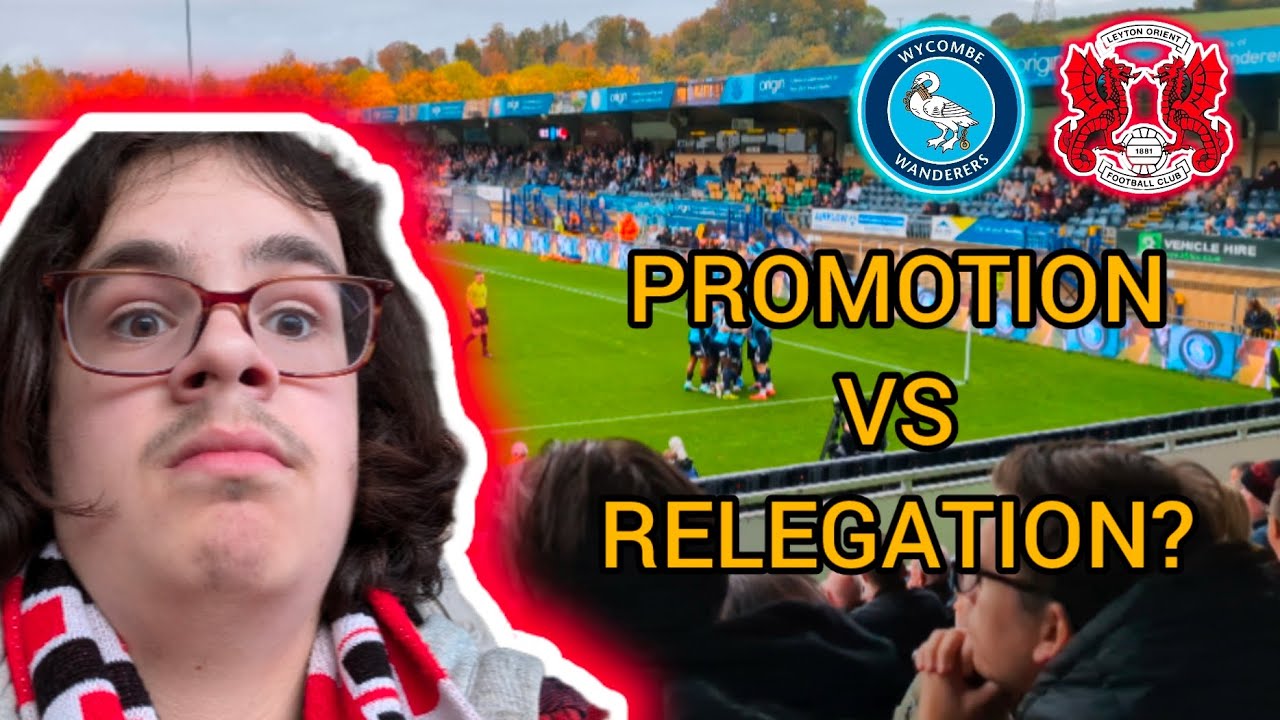 RELEGATION WORRIES START AS WYCOMBE RUN RIOT | Wycombe Wanderers VS Leyton Orient