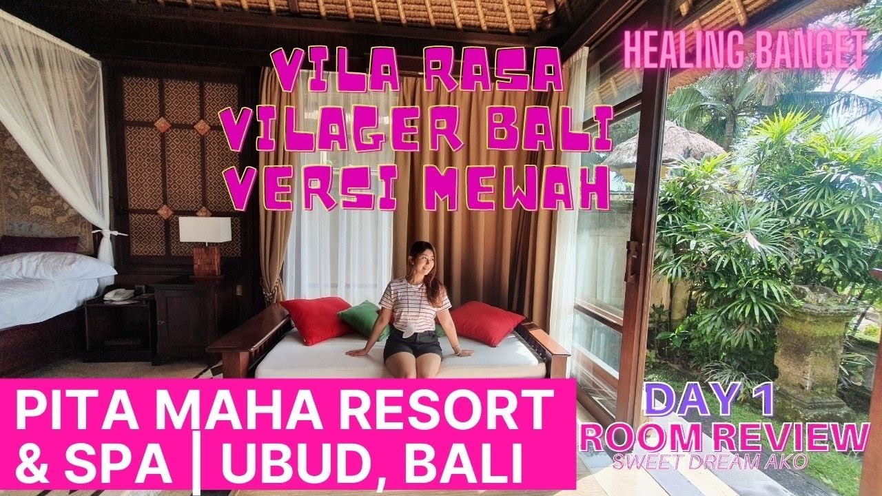 PITA MAHA VILA & SPA DAY 1 // KAMAR #sweetdreamako