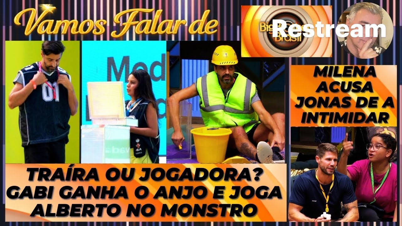 BBB26: TRAÍRA OU JOGADORA? GABI É ANJO E JOGA ALBERTO NO MONSTRO * MILENA ACUSA JONAS DE INTIMIDAÇÃO